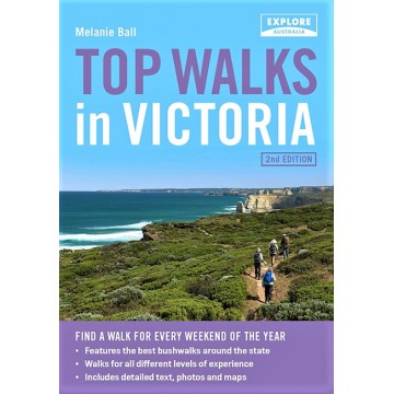 Top Walks in Victoria (2nd Edition)